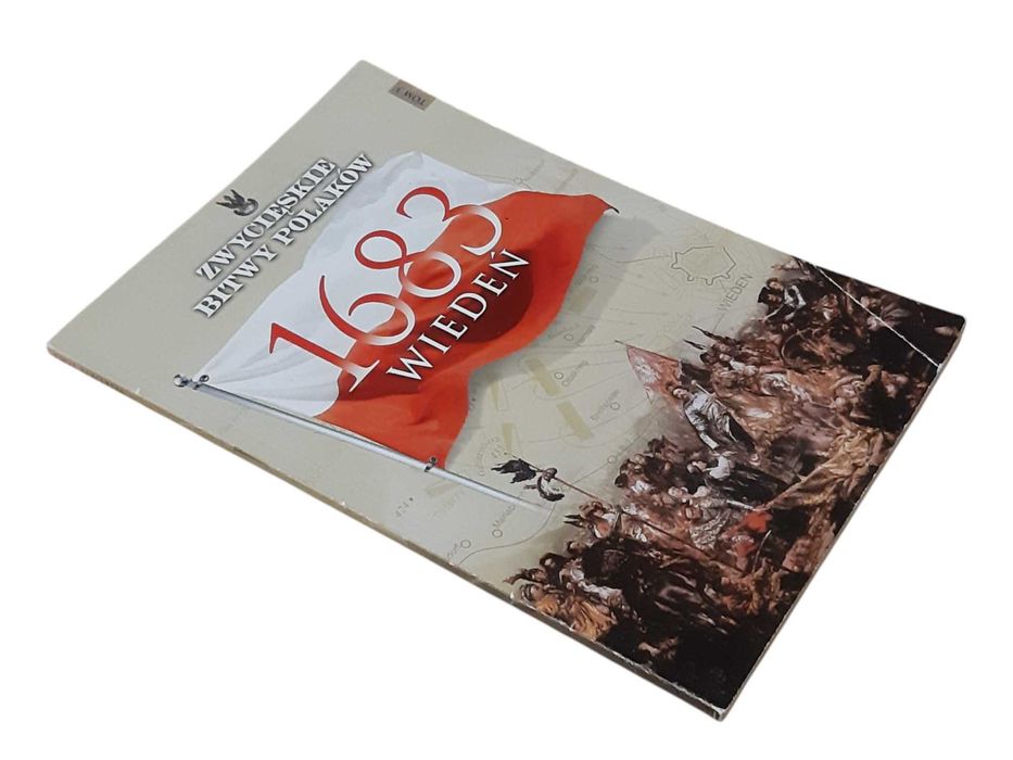 Zwycięskie bitwy Polaków 1683 Wiedeń