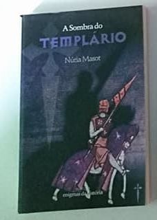 «A Sombra do Templário» de Núria Masot