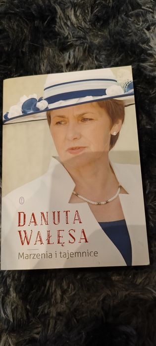 Książka Danuta Wałęsa Marzenia i tajemnice