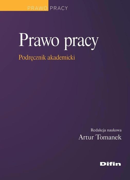 Prawo pracy. Podręcznik akademicki