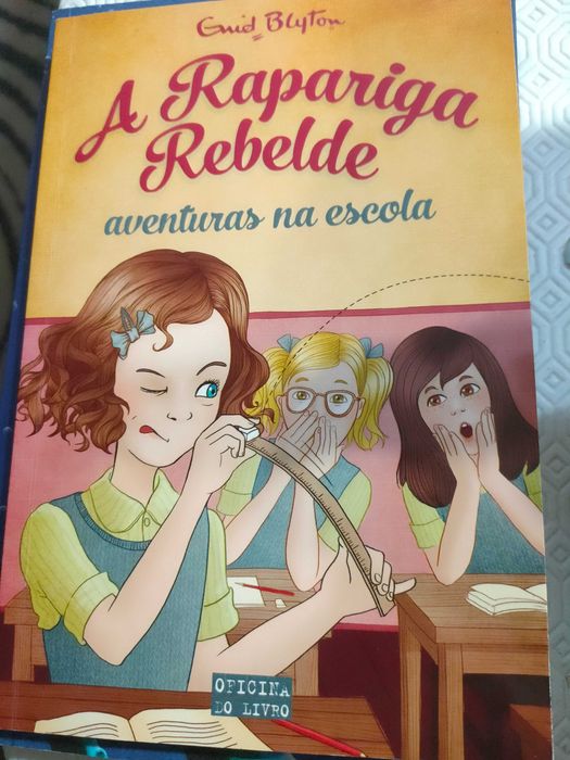 Livro A rapariga rebelde - aventuras na escola de Enid Blyton
