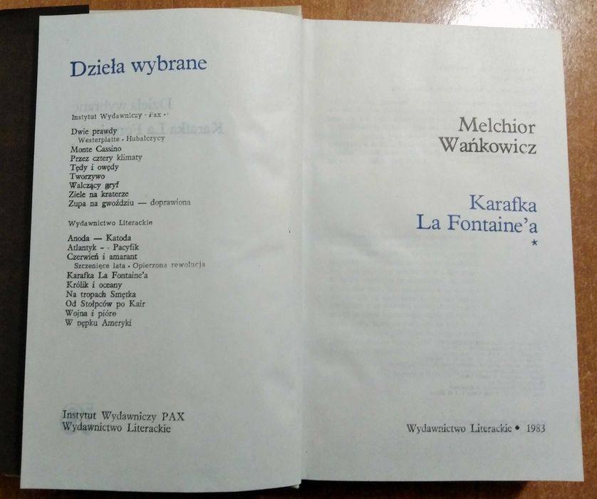 Melchior Wańkowicz – Karafka La Fontaine'a – tom I, wyd. 1983 r.