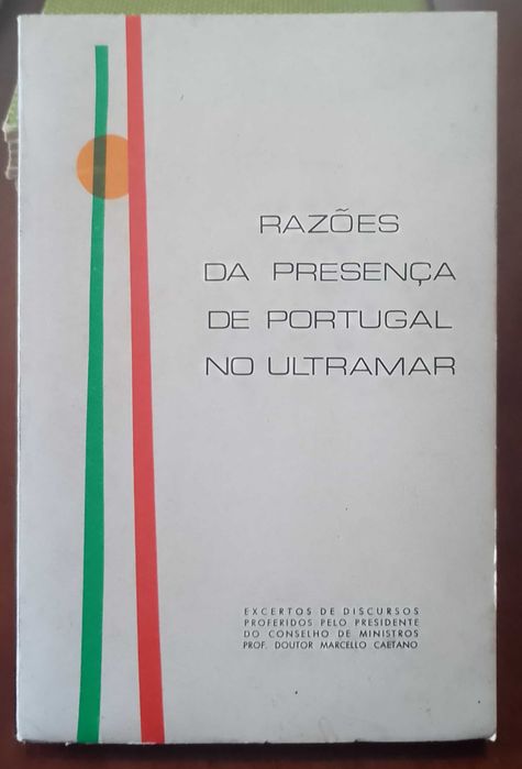 Razões da Presença de Portugal no Ultramar 1973