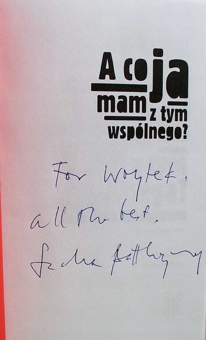 A Co Ja Mam Z Tym Wspólnego - Sacha Batthyany AUTOGRAF