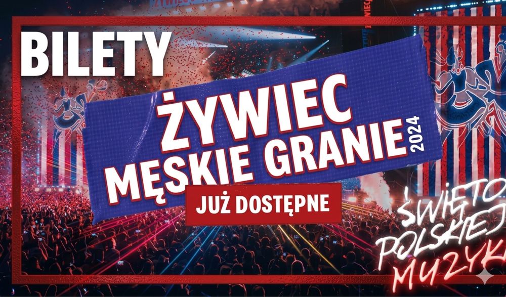 4 x 2 dniowe karnety na Żywiec Męskie Granie 2026 Kraków