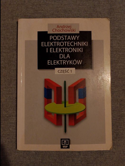 Podstawy elektrotechniki i elektroniki dla elektryków - część 1