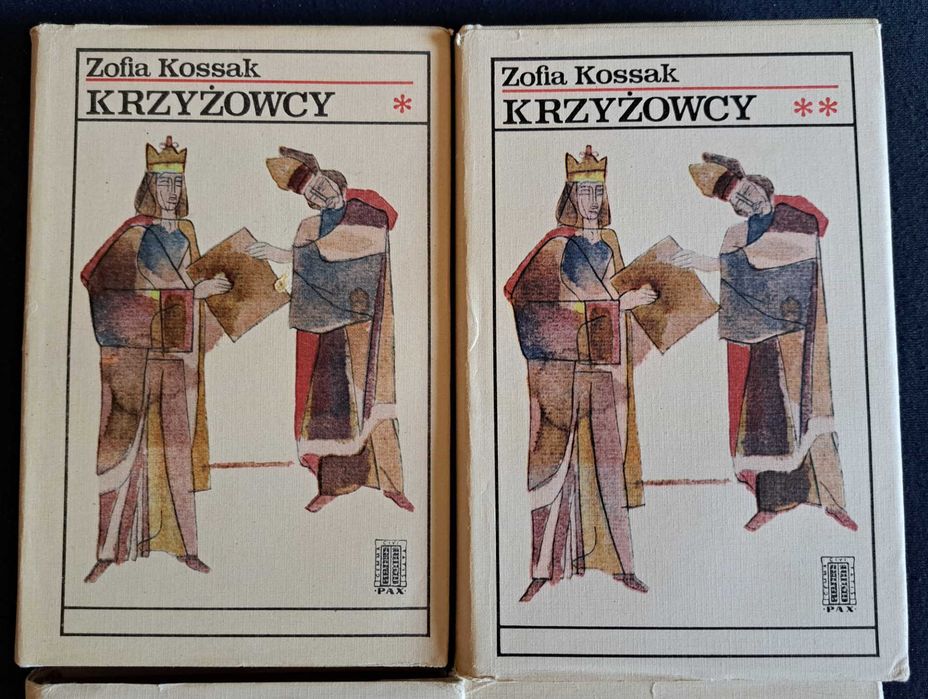 Zofia Kossak x 3 Krzyżowcy+Bez Oręża+Król Trędowaty