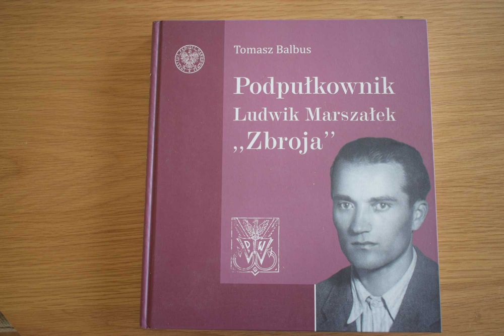 Podpułkownik Ludwik Marszałek "Zbroja"