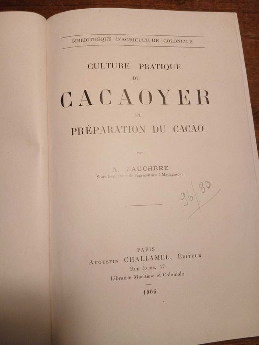 Culture pratique du cacaoyer et préparation du cacao, A. Fauchere