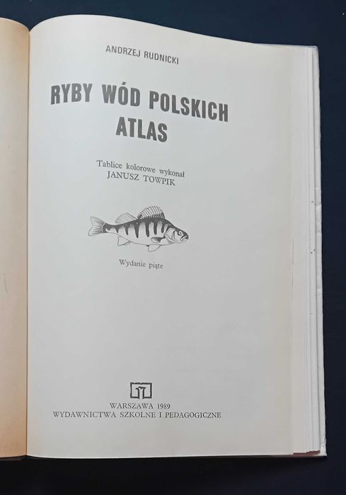 Andrzej Rudnicki. Atlas ryby wód polskich. WSiP, 1989 r. Wydanie V.