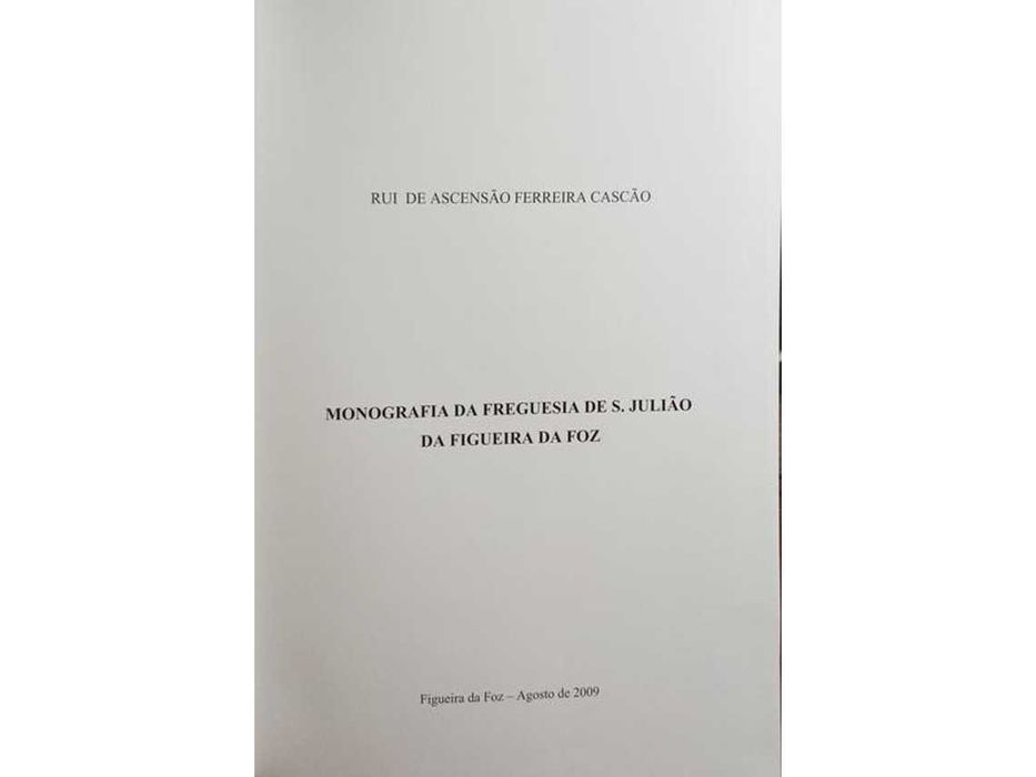 Monografia Da Freguesia De S. Julião Da Figueira Da Foz.