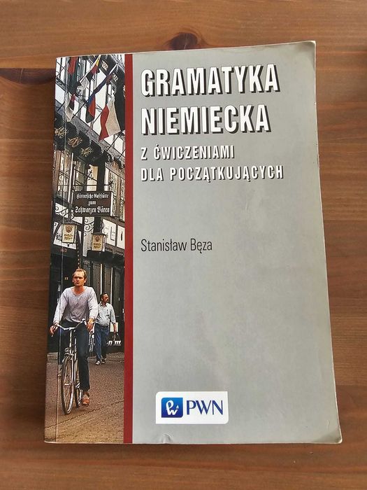 Gramatyka Niemiecka z ćwiczeniami dla początkujących. Stanisław Bęza.
