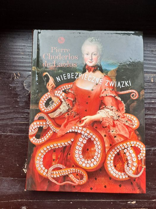 "Niebezpieczne związki" Pierre Choderlos de Laclos