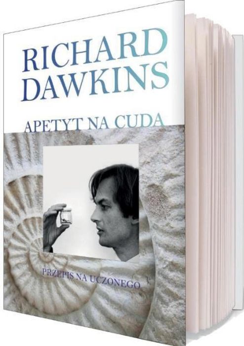 Apetyt na cuda. Przepis na uczonego Cis Richard Dawkins Rok wydania: