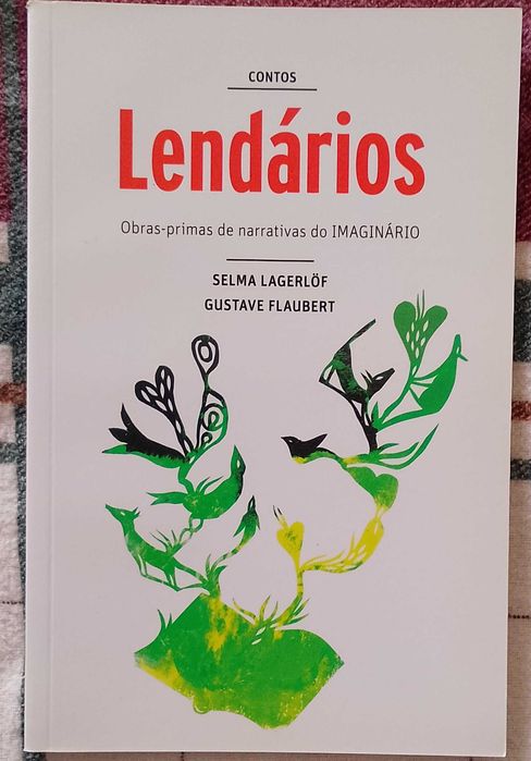 Contos lendários, Selma Lagerlöf, Gustave Flaubert