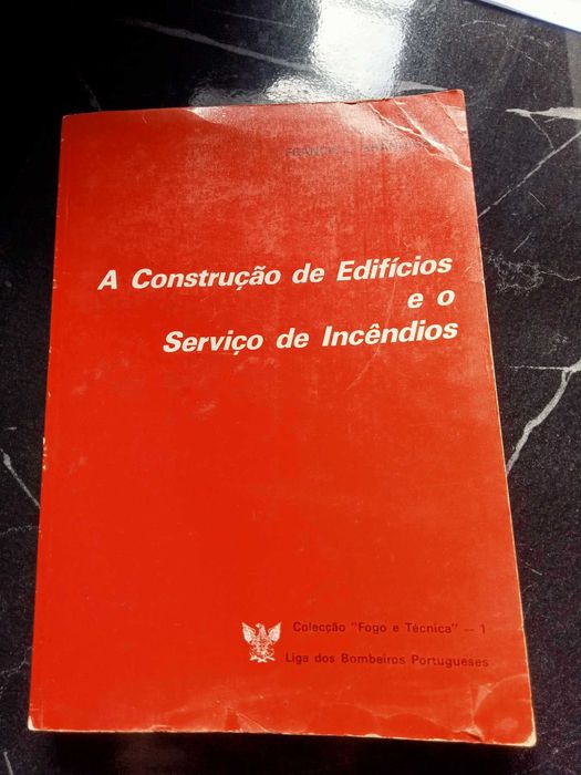 A Construção de Edifícios e o Serviço de Incêndios