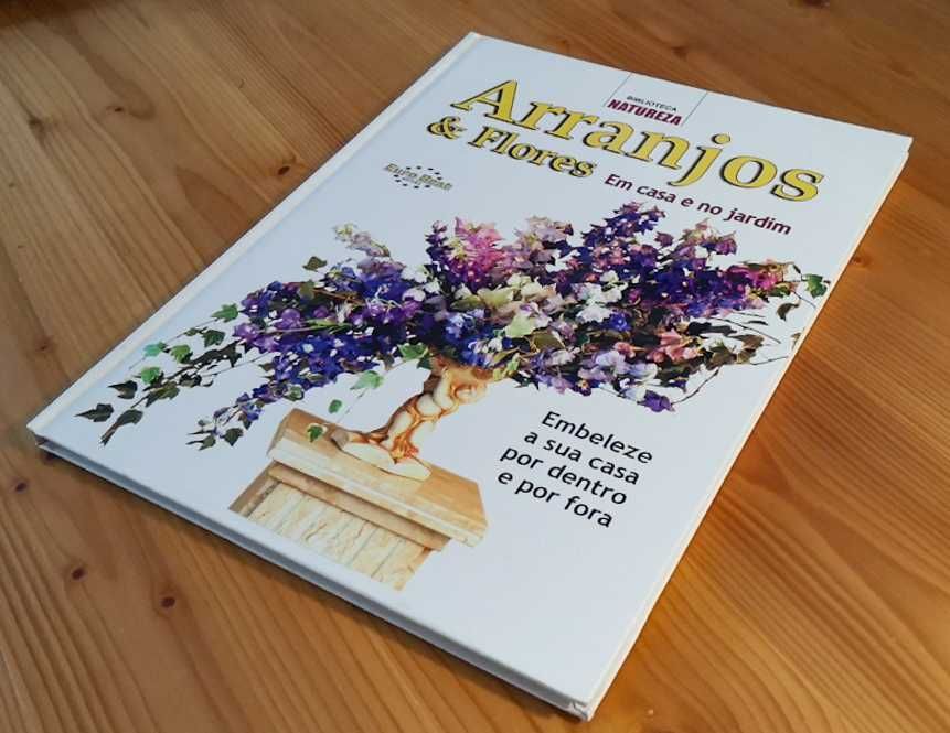 Arranjos & Flores Em Casa e no Jardim - Livro