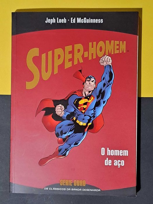 Super-Homem - O Homem de Aço (Col. Série Ouro 13)