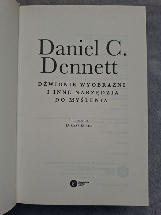 Daniel C. Dennett - Dźwignie wyobraźni i inne narzędzia do myślenia