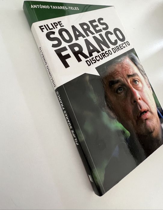 Filipe Soares Franco - Discurso Directo de António Tavares-Teles e Filipe Soares Franco
