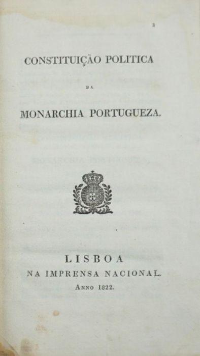 A Primeira Edição da Primeira Constituição Portuguesa . Um Livro Rarís