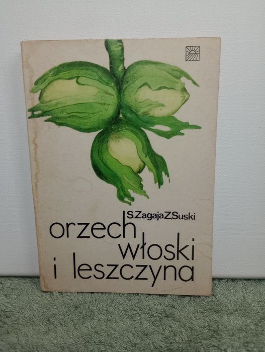 Orzech włoski i leszczyna. S. Zagaja, Z. Suski