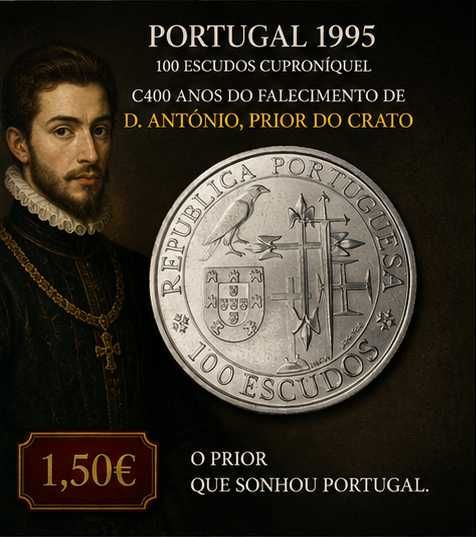 Portugal 1995 - 100 Escudos Cuproniquel - 400 Anos do Falecimento de D. António, Prior do Crato