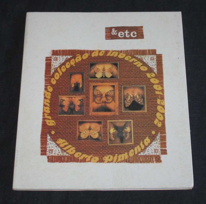 Livro Grande Colecção de Inverno 2001 a 2002 Alberto Pimenta