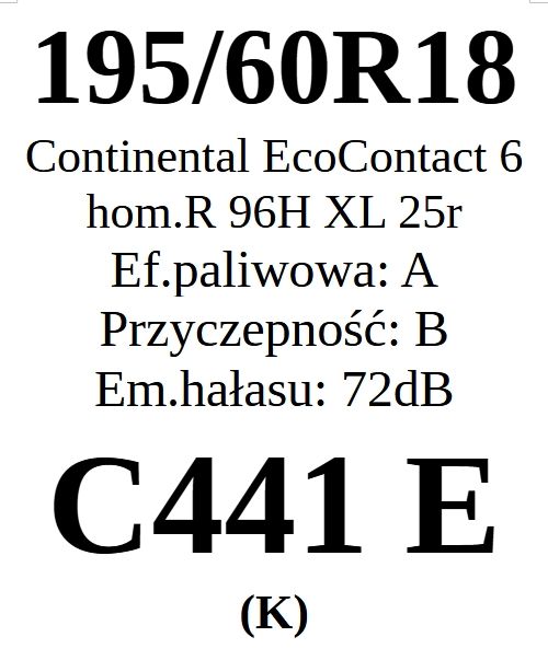 195/60R18 Continental EcoContact 6 2025r A/B/72dB 3 lata gwar. 410zł/s