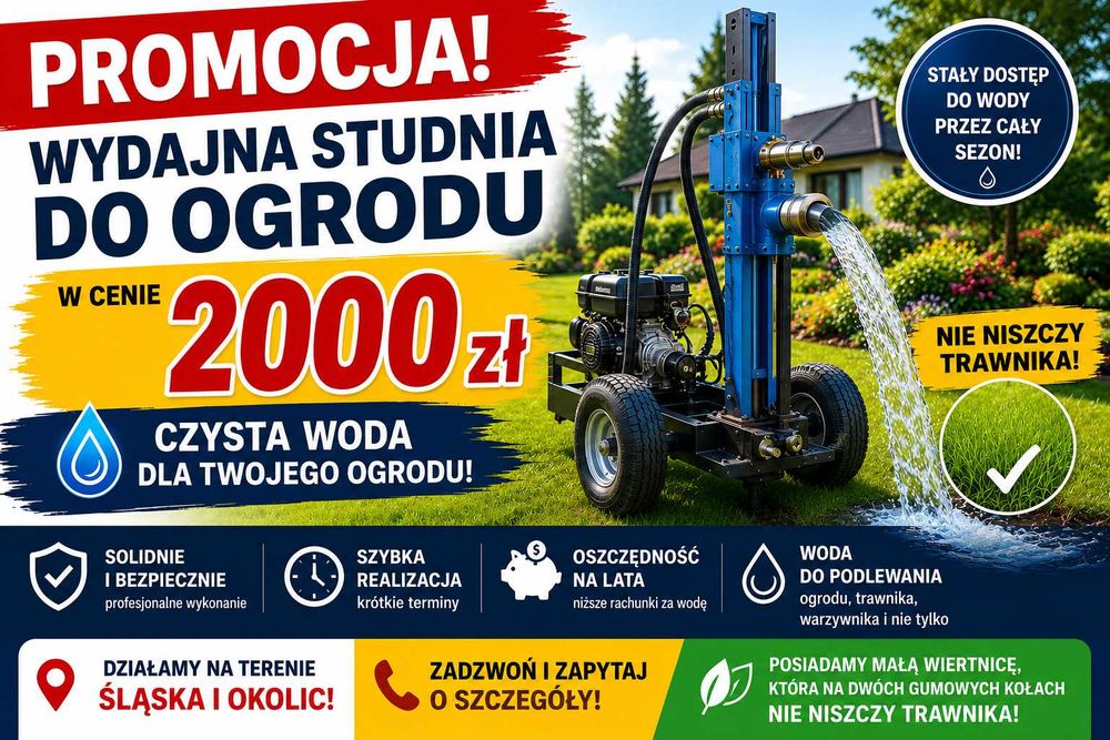 STUDNIA GŁĘBINOWA DO OGRODU Własna studnia  PROMOCJA 2000 ZŁ  Śląsk I Okolice Szybkie Terminy