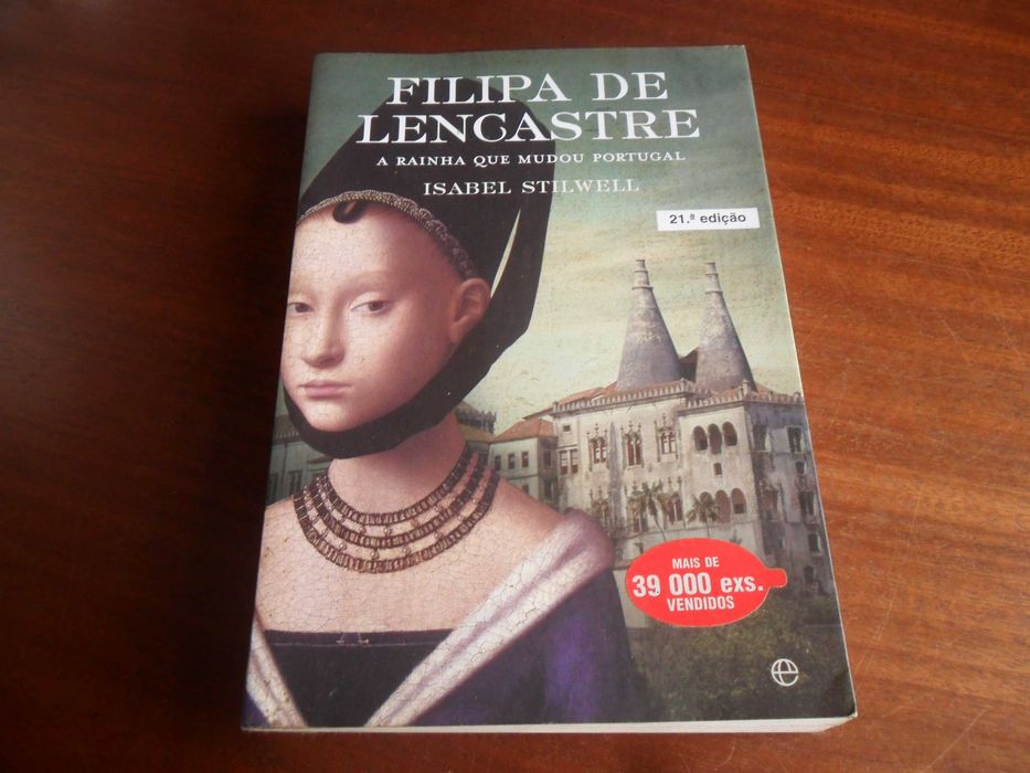 "Filipa de Lencastre" - A Rainha que Mudou Portugal de Isabel Stilwell