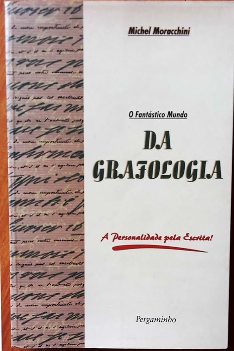 O Fantástico Mundo da Grafologia, de Michel Moracchini