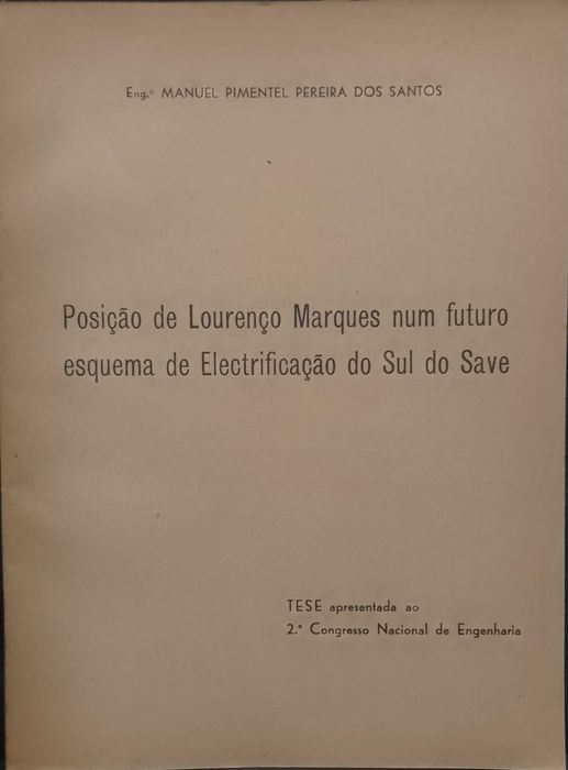 Posição de Lourenço Marques num esquema de Electrificação "Moçambique"