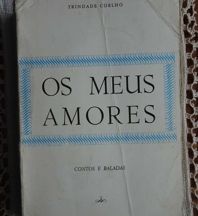 Os Meus Amores (Contos e Baladas) de Trindade Coelho