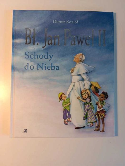 Bł. Jan Paweł II. Schody do Nieba
