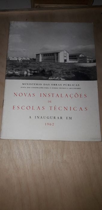 Novas Instalações de Escolas Técnicas a Inaugurar em (1962, 1963)