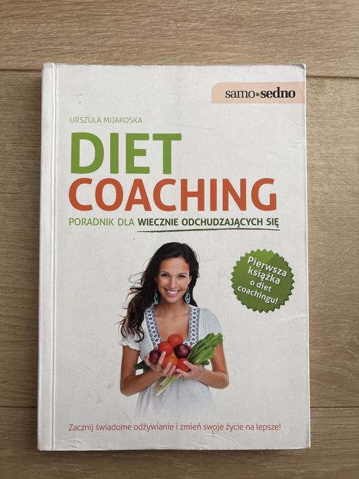 Diet Coaching poradnik dla wiecznie odchudzających się