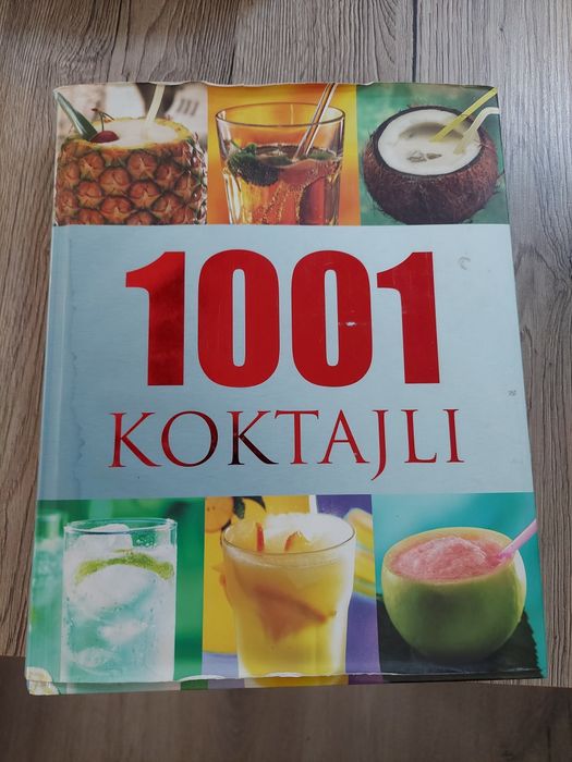 1001 koktajli które zrobisz sam.