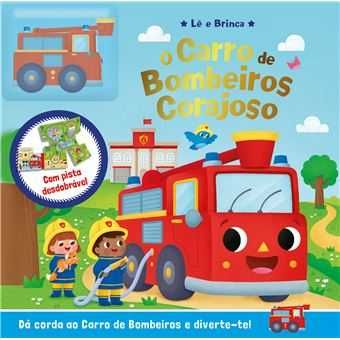 O Avião Apressado/ O Carro de Bombeiros Corajoso/ O Carrinho Veloz
