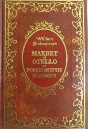 Makbet Otello i poskromienie złośnicy