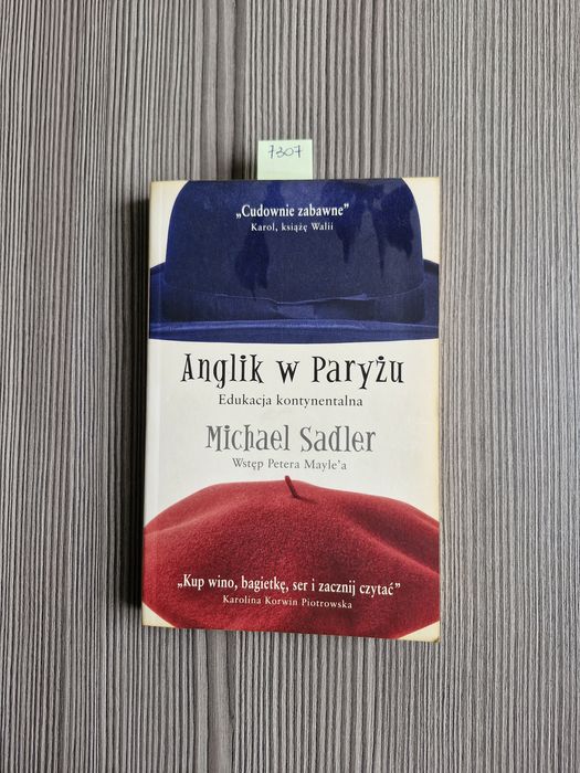 7307. "Anglik w Paryżu" Michael Sadler