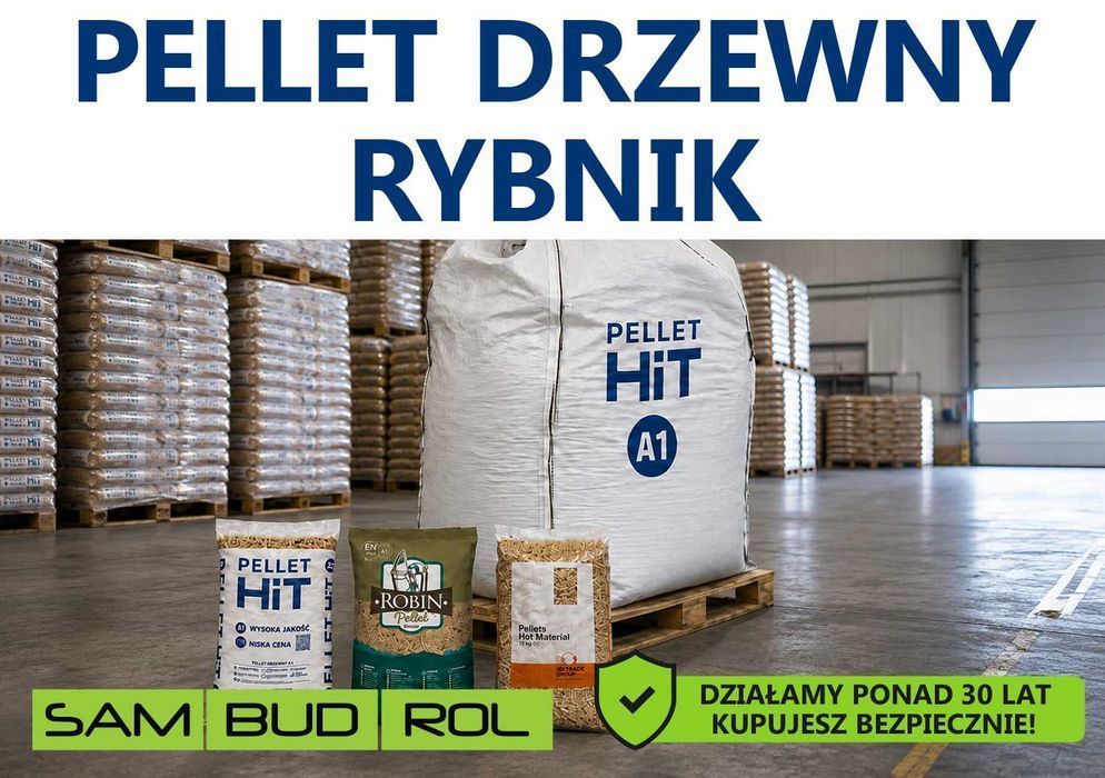 Pellet drzewny RYBNIK, klasa A1 oraz A2, big bag i workowany, transport pod dom, bezpieczna płatność u kierowcy!