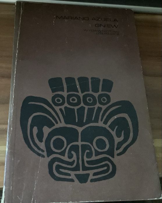 Gniew Mariano Azuela literatura meksykanska