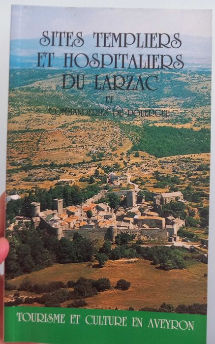 Sites templiers et hospitaliers du Larzac et commanderies du Rouergue