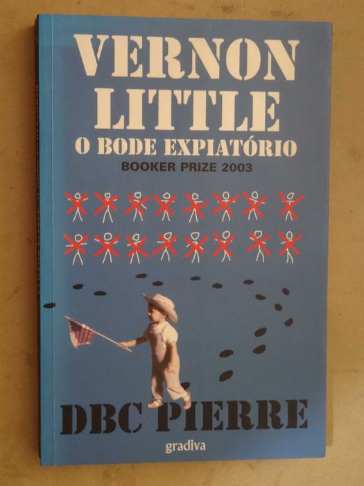 Vernon Little, o Bode Expiatório de DBC Pierre - 1ª Edição