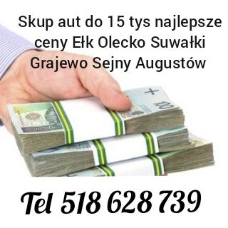 Skup aut do 15 tys Płociczno przebród krzywe +-100 km Suwałki