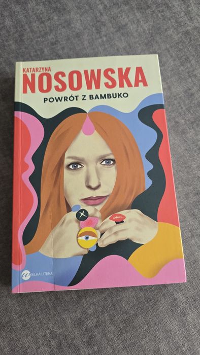Powrót z Bambuko Katarzyna Nosowska