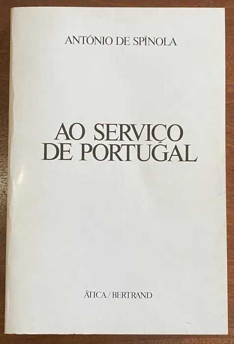 Ao Serviço de Portugal - António de Spínola