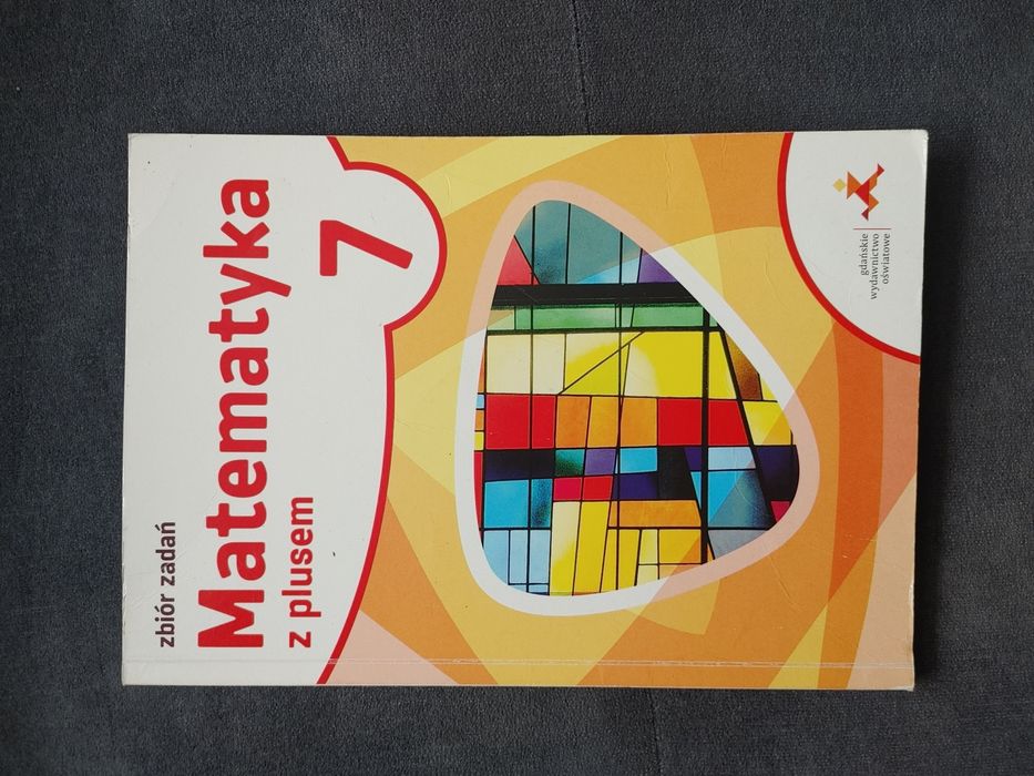 Zbiór zadań Matematyka z plusem 7