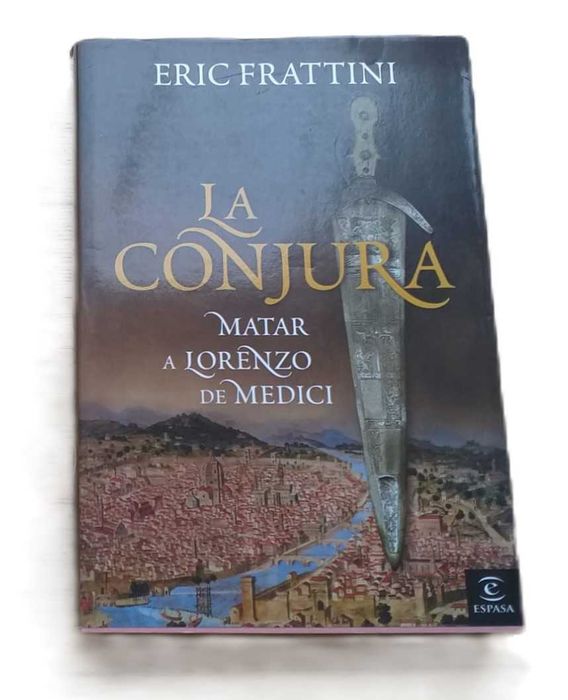 La Conjura, Killing Lorenzo de Medici, by Eric Frattini